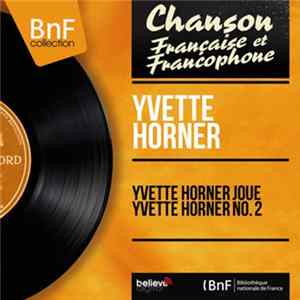 Yvette Horner - Yvette Horner Joue Yvette Horner No. 2 mp3