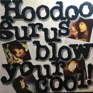 Hoodoo Gurus - Blow Your Cool mp3