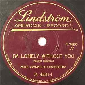 Mike Markel's Orchestra - I'm Lonely Without You / My Toreador mp3