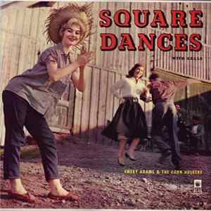 Emery Adams & The Corn Huskers - Square Dances (With Calls) mp3