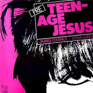 Teenage Jesus And The Jerks - Pre Teenage Jesus And The Jerks mp3