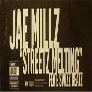 Jae Millz - Streetz Melting mp3