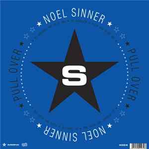 Noel Sinner - Pull Over mp3