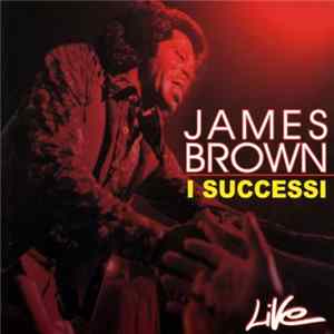 James Brown - I Successi Live mp3