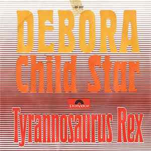 Tyrannosaurus Rex - Debora / Child Star mp3