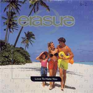 Erasure - Love To Hate You mp3
