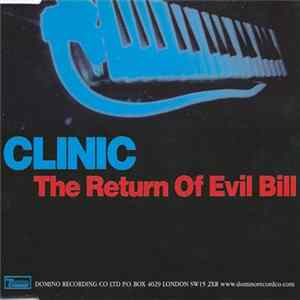 Clinic - The Return Of Evil Bill mp3