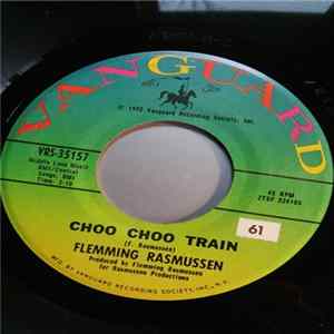 Flemming Rasmussen - Choo Choo Train mp3