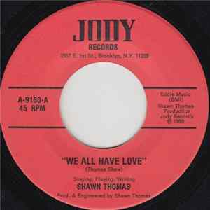 Shawn Thomas - We All Have Love mp3