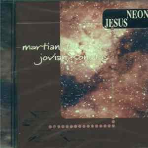 Neon Jesus - Martian Blues & Jovian Sonatas mp3