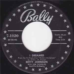 Betty Johnson With Lew Douglas And His Orchestra - I Dreamed mp3