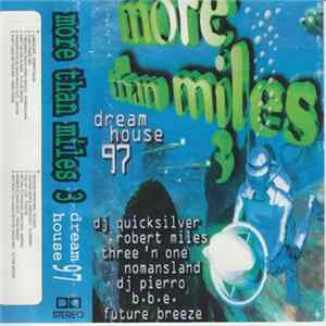 Various - More Than Miles 3 Dreamhouse 97 mp3