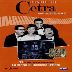 Quartetto Cetra - Biblioteca Di Studio Uno - La Storia Di Rossella O'Hara mp3