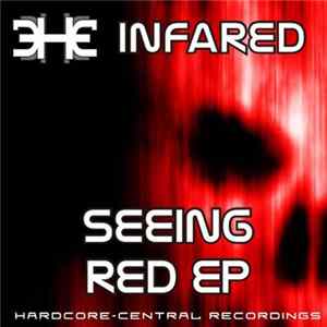 Infared - Seeing Red EP mp3