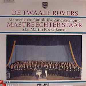 Mannenkoor Koninklijke Zangvereniging Mastreechter Staar - De Twaalf Rovers mp3