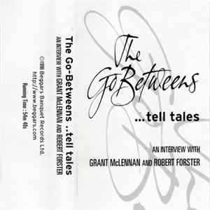 The Go-Betweens - ... Tell Tales mp3