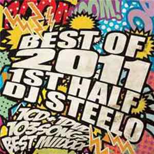 DJ Steelo - Best Of 2011 1st Half mp3