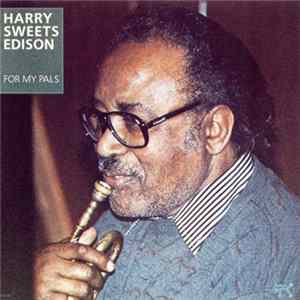 Harry Sweets Edison - For My Pals mp3