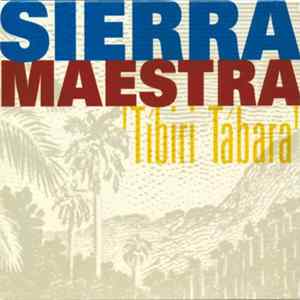 Sierra Maestra - Tíbira Tábara mp3