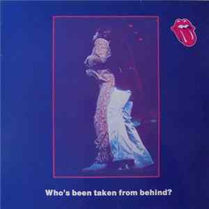 The Rolling Stones - Who's Been Taken From Behind? mp3
