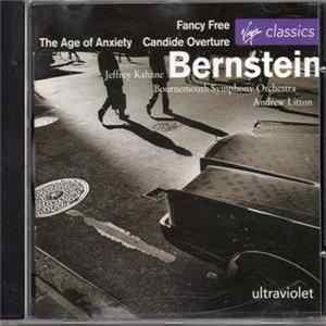 Jeffrey Kahane, Bournemouth Symphony Orchestra, Andrew Litton - Bernstein - The Age Of Anxiety / Fancy Free / Candide Overture mp3