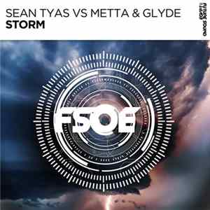 Sean Tyas Vs Metta & Glyde - Storm mp3