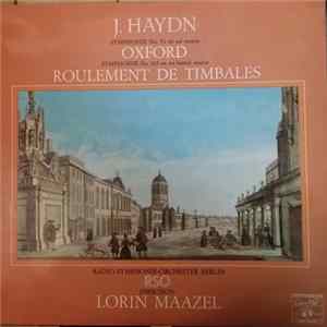J. Haydn - Radio-Symphonie-Orchester Berlin RSO, Lorin Maazel - Symphonie No. 92 En Sol Majeur Oxford - Symphonie No. 103 En Mi Bémol Majeur Roulement De Timbales mp3