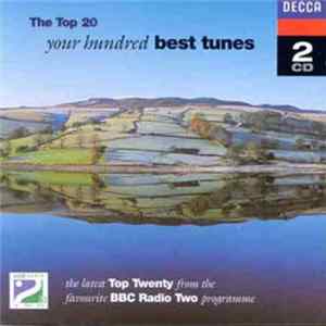Various - The Top 20 Your Hundred Best Tunes, The Latest Top Twenty From The Favourite BBC Radio Two Programme mp3