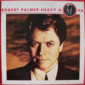 Robert Palmer - Heavy Nova mp3