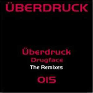 Überdruck - Drugface (The Remixes) mp3