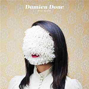 Damien Done - Stay Black mp3