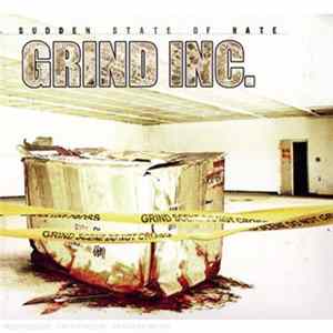 Grind Inc. - Sudden State Of Hate mp3