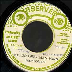 The Heptones - Mr. Do Over Man Song mp3