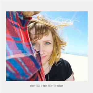 Matt Arbogast - Daddy Was A Sick-Hearted Singer mp3