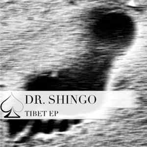 Dr. Shingo - Tibet EP mp3