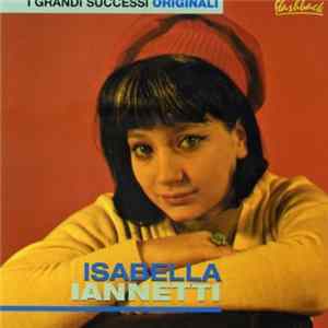 Isabella Iannetti - I Grandi Successi Originali mp3