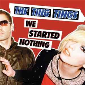 The Ting Tings - We Started Nothing mp3