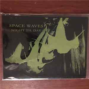 Space Waves - Night Til Day mp3