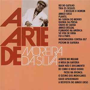 Moreira Da Silva - A Arte De Moreira Da Silva mp3