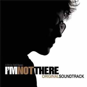 Various - I'm Not There (Original Soundtrack) mp3