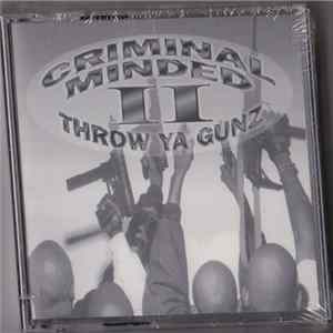Criminal Minded II - Throw Ya Gunz mp3