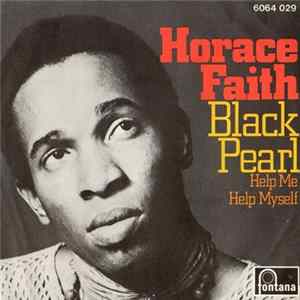 Horace Faith - Black Pearl / Help Me Help Myself mp3