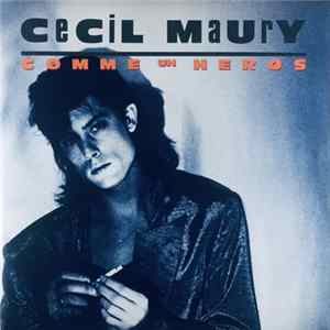 Cécil Maury - Comme Un Héros mp3
