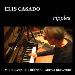 Elis Casado, Mikel Sasia, Rik Bernabe, Aritza De Castro - Ripples mp3