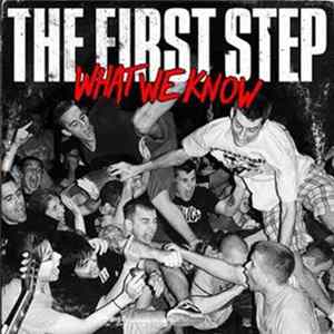 The First Step - What We Know mp3
