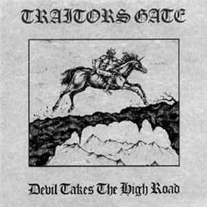 Traitors Gate - Devil Takes The High Road mp3