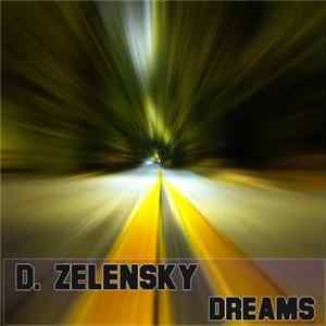 D. Zelensky - Dreams mp3