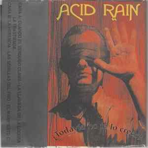 Acid Rain - ¿Todavía No Te Lo Crees? mp3