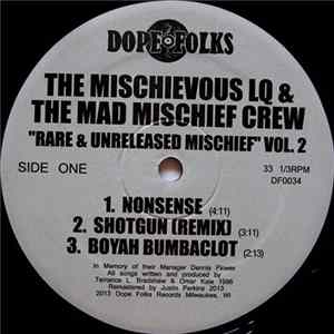 The Mischievous LQ & The Mad Mischief Crew - Rare & Unreleased Mischief Vol. 2 mp3