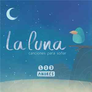 123 Andrés - La Luna (Canciones Para Soñar) mp3
